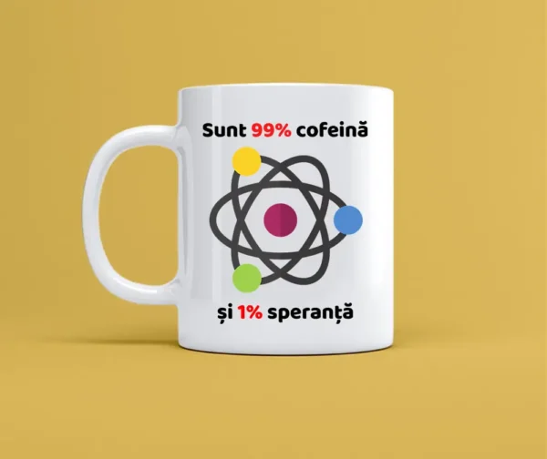 Cană personalizată alba cu mesajul sunt 99 cofeina