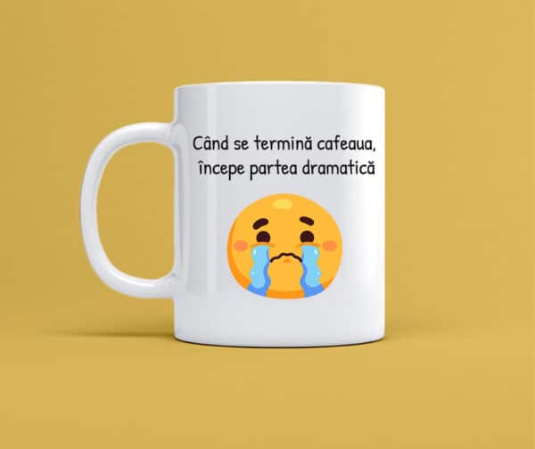 Cana personalizata alba cu mesaj cand se termina cafeaua . cadou amuzant pentru iubitorii de cafea