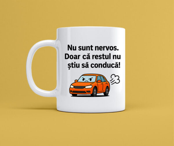 Cana personalizata alba cu mesaj nu sunt nervos. cadou amuzant pentru iubitorii de cafea