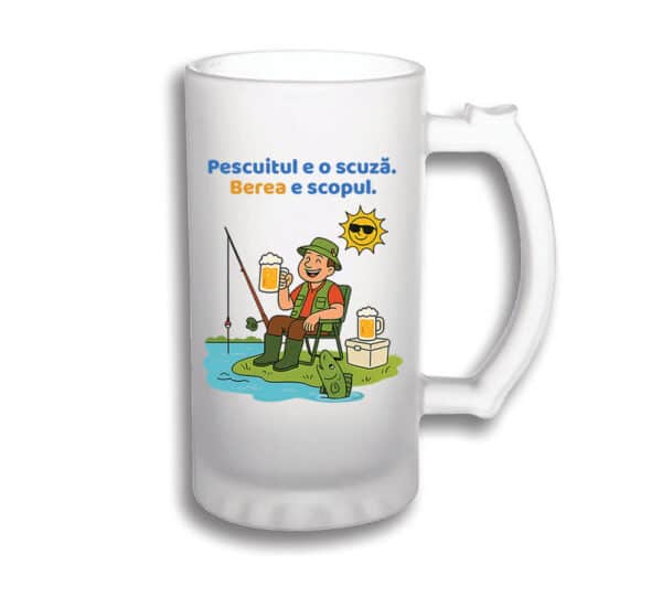 Halbă personalizată cu mesaj „Pescuitul e o scuză”, cadou amuzant pentru iubitorii de bere