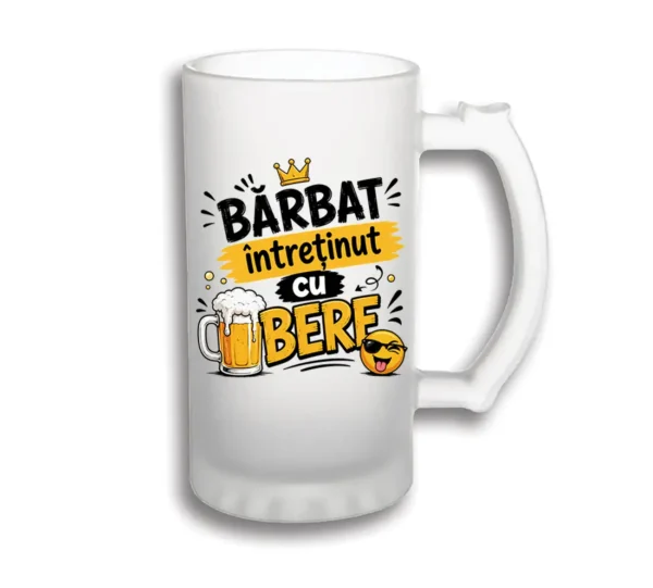 Halbă Bere Personalizată 500 ml – „Bărbat Întreținut cu Bere” Halba bere Barbat inretinut cu BERE_